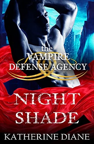 Night Shade by Katherine Diane (The Vampire Defense Agency #3)