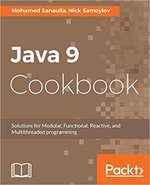 [ FreeCourseWeb ] Java 9 Cookbook- Solutions for Modular, Functional, Reactive, and Multithreaded programming (EPUB)