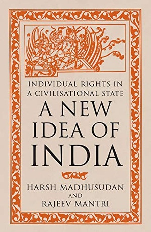 A New Idea of India: Individual Rights in a Civilisational State by Harsh Madhusudan, Rajeev Mantri 2020, EPUB