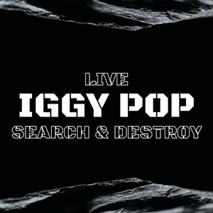 Iggy Pop - Iggy Pop Live_ Search & Destroy (2022) Mp3 320kbps [PMEDIA] ⭐️