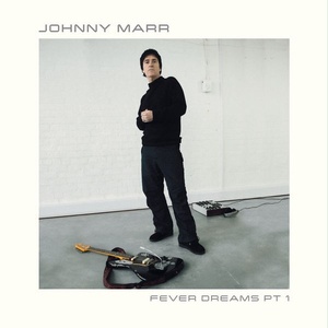 Johnny Marr - Fever Dreams, Pt. 1 (2021) [24Bit-44.1kHz] FLAC [PMEDIA] ⭐️