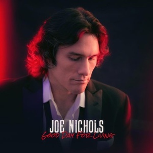 Joe Nichols - Good Day for Living (2022) Mp3 320kbps [PMEDIA] ⭐️