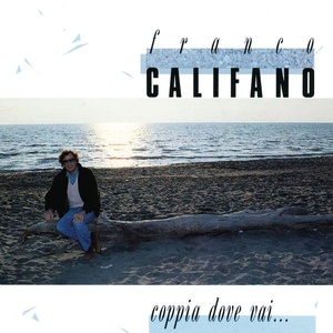 Franco Califano - Coppia dove vai (1989 Pop) [Flac 16-44]
