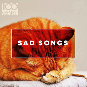 VA - 100 Greatest Sad Songs (2019) Mp3 320kbps Quality Album [PMEDIA]