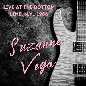 Suzanne Vega - Suzanne Vega Live At The Bottom Line, N.Y., 1986 (2022) Mp3 320kbps [PMEDIA] ⭐️
