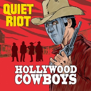QUIET RIOT - HOLLYWOOD COWBOYS (2019) MP3 [320KBPS] {PsychoMuzik}⚡