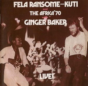 Fela Kuti - Fela With Ginger Baker Live! (1971) [EAC-FLAC]