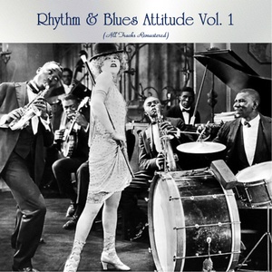 VA - Rhythm & Blues Attitude Vol. 1 (All Tracks Remastered) Mp3 320kbps [PMEDIA] ⭐️