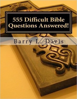 555 Difficult Bible Questions Answered - Barry L. Davis epub/mobi
