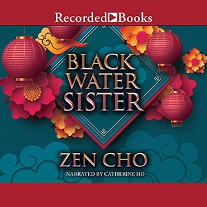 Black Water Sister - Zen Cho - 2021 (Dark Fantasy) [Audiobook] (miok)