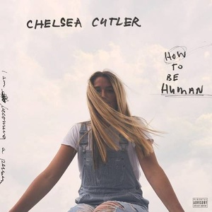 Chelsea Cutler - How To Be Human 2020 [320] kbps Beats[TGx]⭐