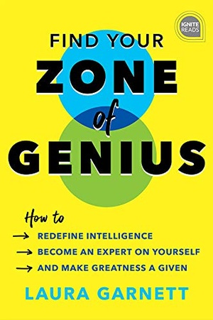 [ FreeCourseWeb ] Find Your Zone of Genius - How to Redefine Intelligence, Become an Expert on Yourself, and Make Greatness a Given (True PDF)