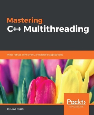 [ FreeCourseWeb ] Mastering C + + Multithreading - Write robust, concurrent, and parallel applications