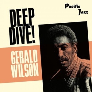 Gerald Wilson - Gerald Wilson Deep Dive! (2021) Mp3 320kbps [PMEDIA] ⭐️