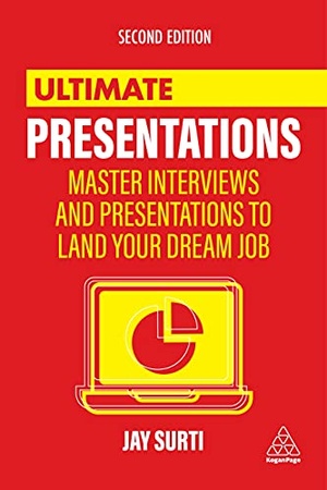 Ultimate Presentations - Master Interviews and Presentations to Land Your Dream Job (Ultimate Series), 2nd Edition