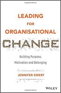 [ CourseBoat ] Leading for Organisational Change - Building Purpose, Motivation and Belonging