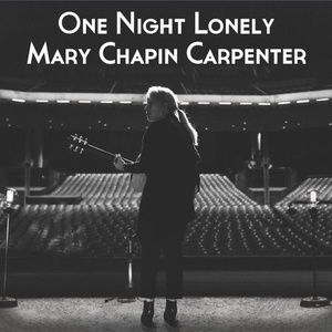 Mary Chapin Carpenter - One Night Lonely (Live) (2021) Mp3 320kbps [PMEDIA] ⭐️