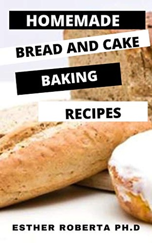 [ FreeCourseWeb ] Homemade Bread And Cake Baking Recipes - Perfect Guide Plus Recipes For Homemade Baking Of Bread And Cake At Home Simple And Easy