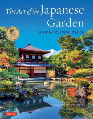 The Art of the Japanese Garden - History - Culture - Design