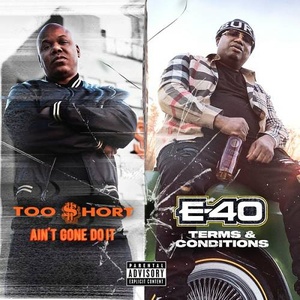 Too Short & E-40 - Ain't Gone Do It Terms and Conditions (ETTV) 2020 Album ~ 320 kbps Beats⭐