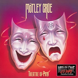 Mötley Crüe - Theatre of Pain (40th Anniversary Remastered) (2021) Mp3 320kbps [PMEDIA] ⭐️