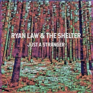 [americana, rock] (2020) Ryan Law & The Shelter - Just a Stranger [FLAC] [DarkAngie]
