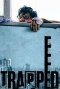 Trapped 2017 Hindi Upscaled 720p DVDRiP 850MB Zaeem