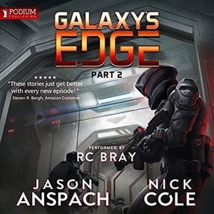 Galaxy's Edge, Part II - Nick Cole & Jason Anspach - 2018 (Sci-Fi) [Audiobook] (miok) [WWRG]