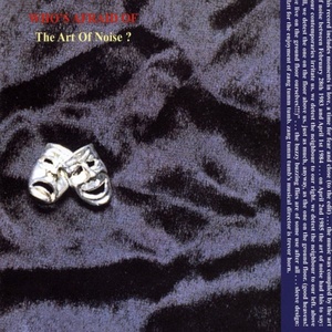 Art Of Noise - Who's Afraid Of The Art Of Noise (2011 Elettronica) [Flac 16-44]