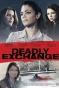 Deadly.Exchange.2017.720p.WEBRip.800MB.x264-GalaxyRG ⭐