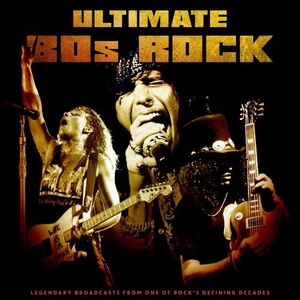 Various Artists - Ultimate 80s Rock (Live) (2021) FLAC [PMEDIA] ⭐️