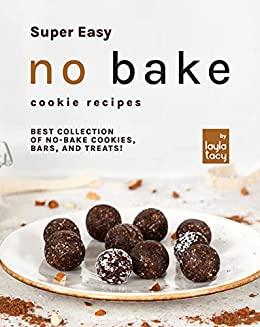 Super Easy No Bake Cookie Recipes - Best Collection of No-Bake Cookies, Bars, and Treats! {BooksHash}