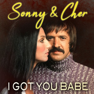 Sonny & Cher - I Got You Babe (2019) [FLAC] (pradyutvam)