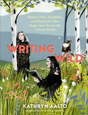 [ FreeCourseWeb ] Writing Wild - Women Poets, Ramblers, and Mavericks Who Shape How We See the Natural World