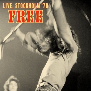 Free - Burning Ground (Live, Stockholm '70) (2022) Mp3 320kbps [PMEDIA] ⭐️