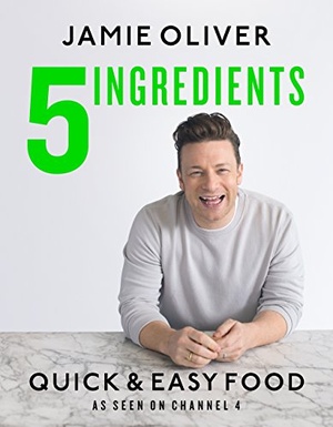 5 Ingredients Quick Easy Food by Jamie Oliver ePUB