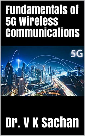 [ FreeCourseWeb ] Fundamentals of 5G Wireless Communications (Sachan Book 82)