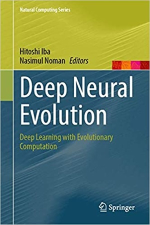 [ FreeCourseWeb ] Deep Neural Evolution - Deep Learning with Evolutionary Computation (Natural Computing Series)