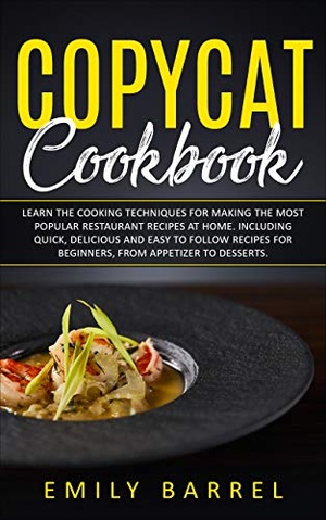 [ FreeCourseWeb ] Copycat Cookbook - Learn The Cooking Techniques for Making The Most Popular Restaurant Recipes at Home