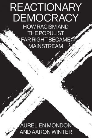 [ FreeCourseWeb ] Reactionary Democracy - How Racism and the Populist Far Right Became Mainstream