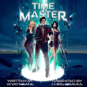 Time Master - Wyatt Kane - 2019 (Sci-Fi) [Audiobook] (miok)