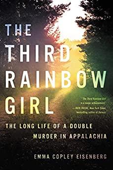 [ FreeCourseWeb ] The Third Rainbow Girl- The Long Life of a Double Murder in Appalachia