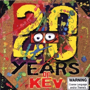 Kevin 'Bloody' Wilson - 20 Years Of Kev (2004) (2CD) (192) [R-DJ]