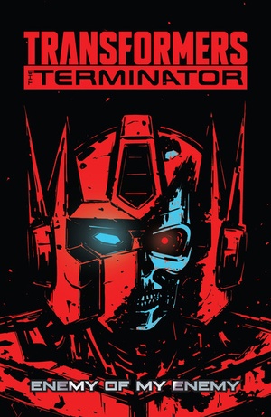 Transformers vs. the Terminator - Enemy of My Enemy (2020) (digital) (The Magicians-Empire).cbr [ettv] (- Nem -)