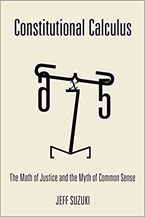 [ FreeCourseWeb ] Constitutional Calculus - The Math of Justice and the Myth of Common Sense