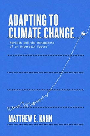 [ CourseWikia ] Adapting to Climate Change - Markets and the Management of an Uncertain Future