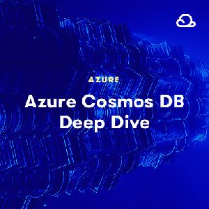 [ DevCourseWeb ] Linuxacademy -Azure Cosmos DB Deep Dive