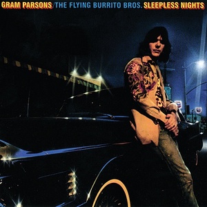 [country-rock] (2021) Gram Parsons / The Flying Burrito Brothers – Sleepless Nights [Remastered] [FLAC] [DarkAngie]