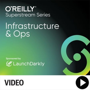 [ FreeCourseWeb ] Oreilly - Infrastructure & Ops Superstream Series - CI - CD