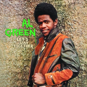 Al Green - Let's Stay Together (1972 Soul) [Flac 24-96]
